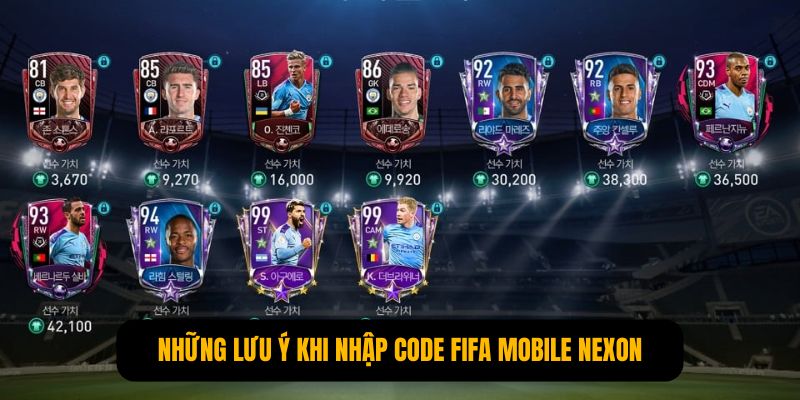 Những lưu ý khi nhập code FIFA Mobile Nexon