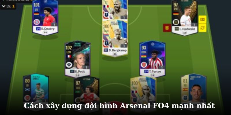 Những cách xây dựng đội hình arsenal tối ưu nhất