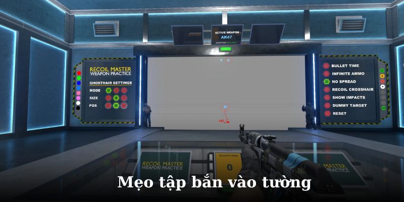 Mẹo nâng cao kỹ năng, bắn vào tường
