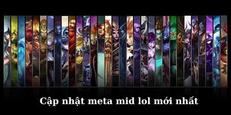 Khám Phá Chi Tiết Top 8 Tướng Hot Nhất Meta Mid Lol