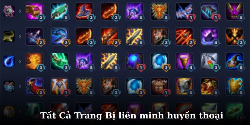 Khám Phá Tất Cả Trang Bị Liên Minh Và Những Trang Bị Sửa Đổi