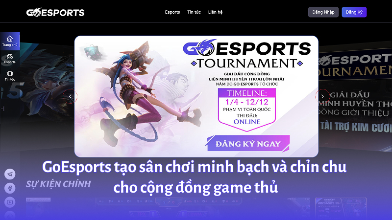 GoEsports tạo sân chơi minh bạch và chỉn chu cho cộng đồng game thủ