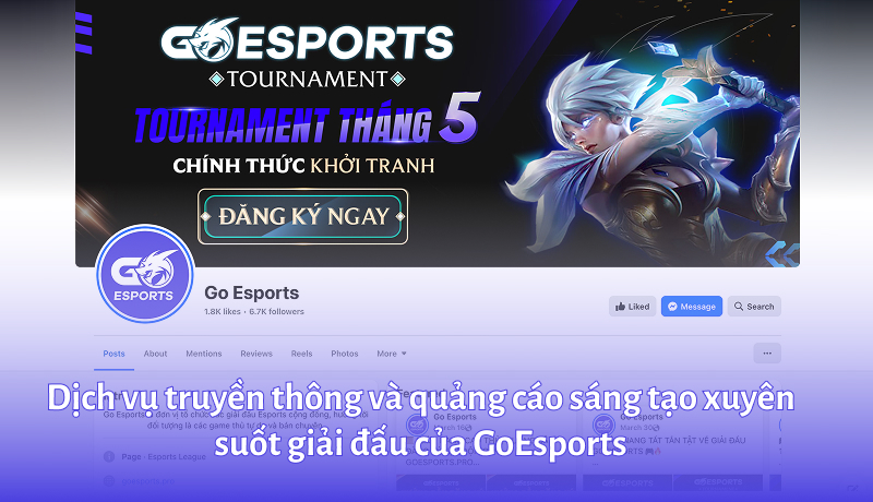 Dịch vụ PR & Marketing chuyên nghiệp của đội ngũ GoEsports