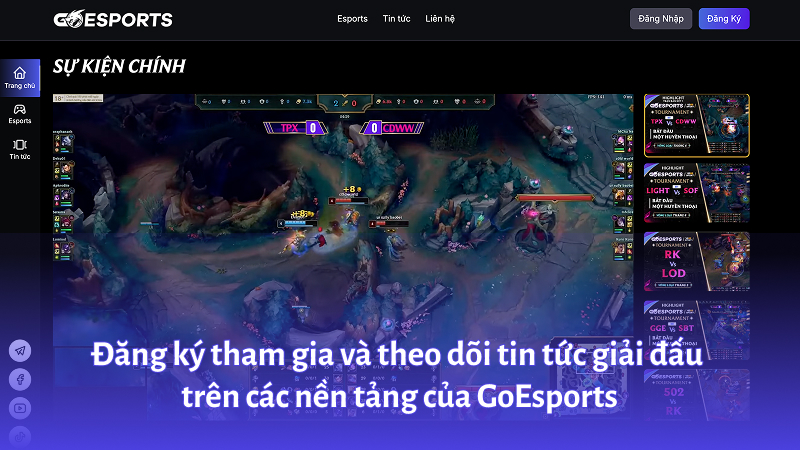 Đăng ký tham gia và theo dõi tin tức giải đấu trên các nền tảng của GoEsports